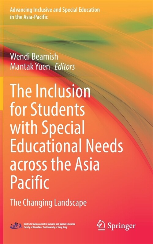 The Inclusion for Students with Special Educational Needs Across the Asia Pacific: The Changing Landscape (Hardcover, 2022)