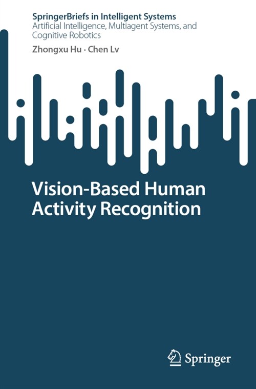 Vision-based Human Activity Recognition (Paperback)