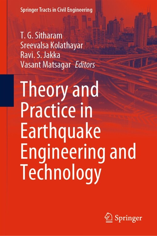 Theory and Practice in Earthquake Engineering and Technology (Hardcover)