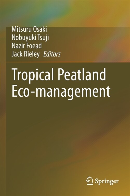 Tropical Peatland Eco-management (Paperback)