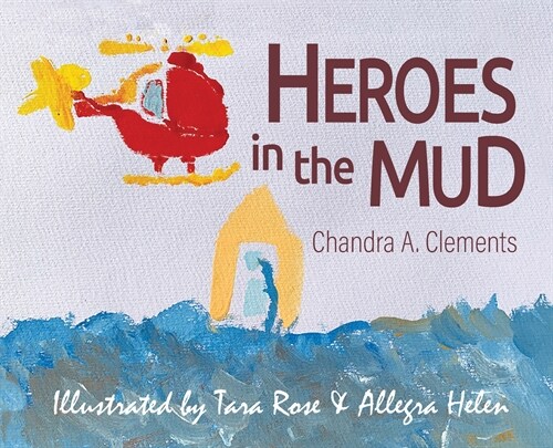 Heroes in the Mud (Hardcover)