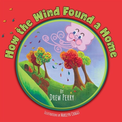 How the Wind Found a Home (Paperback)