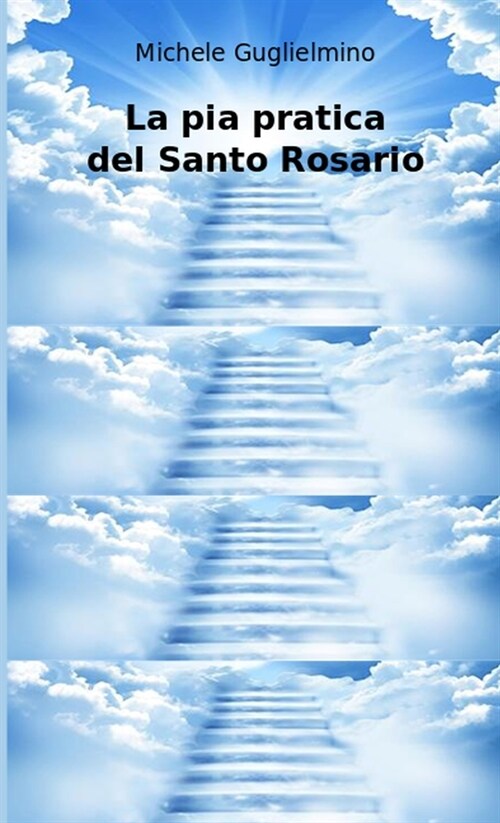 La pia pratica del Santo Rosario (Paperback)