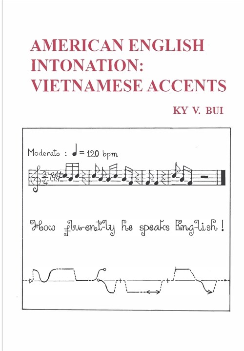 American English Intonation: Vietnamese accents (Paperback)