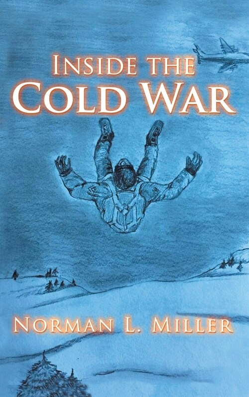 INSIDE THE COLD WAR (Hardcover)