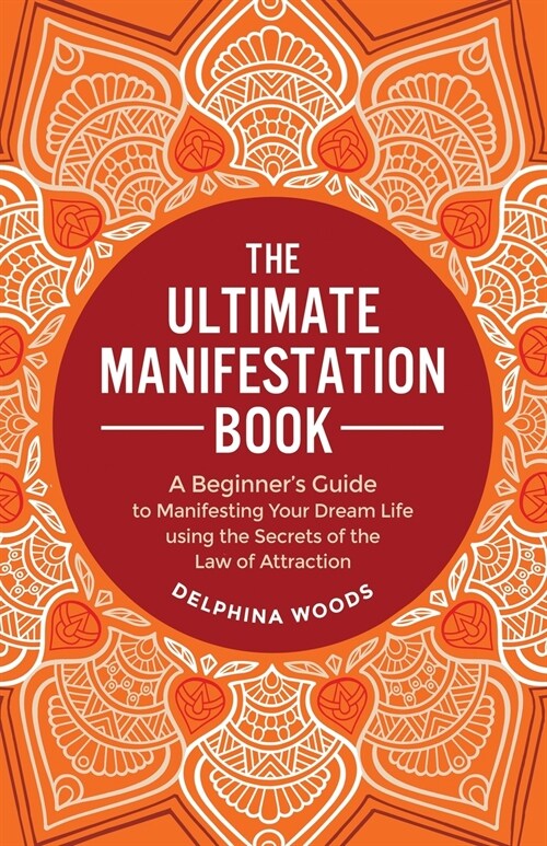 The Ultimate Manifestation Book (Paperback)