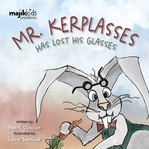 Mr. Kerplasses Has Lost His Glasses (Paperback)