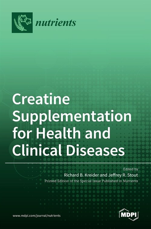 Creatine Supplementation for Health and Clinical Diseases (Hardcover)