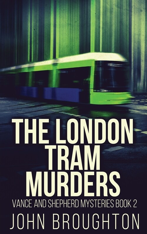 The London Tram Murders (Hardcover)