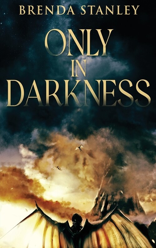 Only In Darkness (Hardcover)