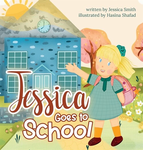 Jessica Goes to School (Hardcover)