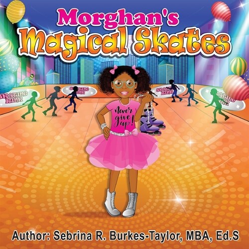 Morghans Magical Skates (Paperback)