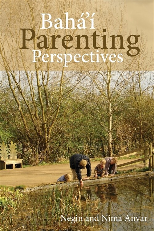 Bahai Parenting Perspectives (Paperback)