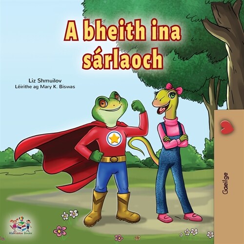 Being a Superhero (Irish Book for Kids) (Paperback)