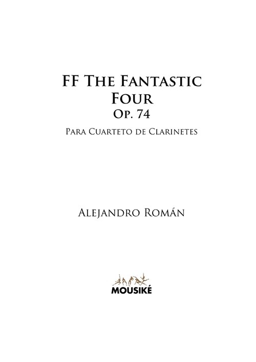 FF The Fantastic Four, Op. 74: para Cuarteto de Clarinetes (Paperback)