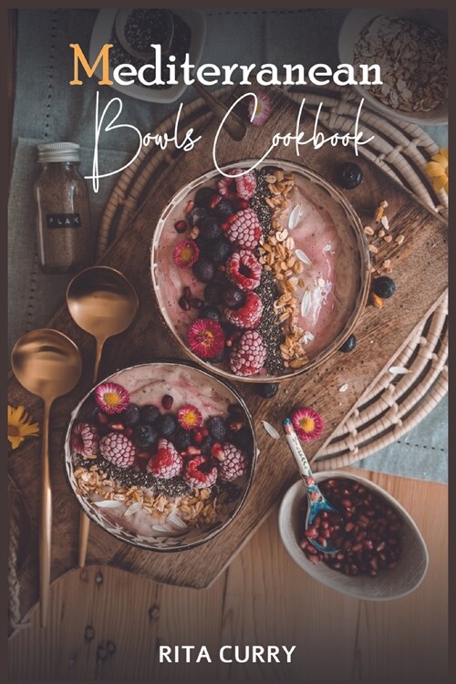 Mediterranean Bowls Cookbook (Paperback)