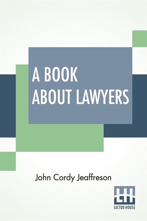 A Book About Lawyers: Two Volumes In One. (Paperback)