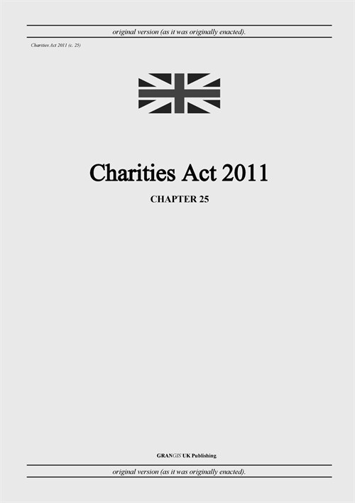 Charities Act 2011 (c. 25) (Paperback)