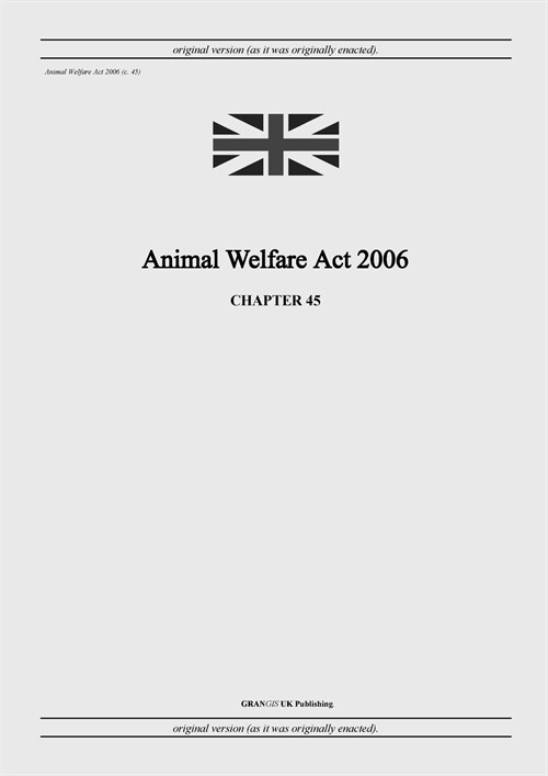 Animal Welfare Act 2006 (c. 45) (Paperback)