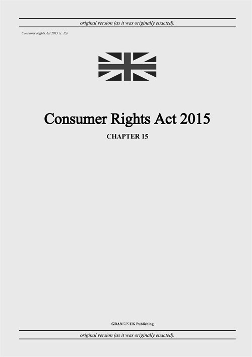 Consumer Rights Act 2015 (c. 15) (Paperback)
