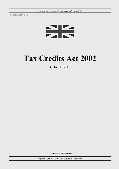 Tax Credits Act 2002 (c. 21) (Paperback)