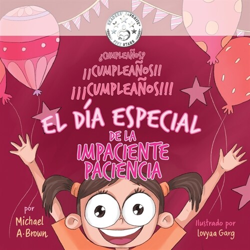 풠umplea?s? 　Cumplea?s!! 　좧umplea?s!!! El D? Especial de la impaciente Paciencia. (Paperback)