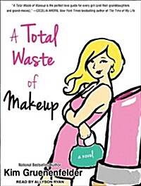 A Total Waste of Makeup (Audio CD, Library)