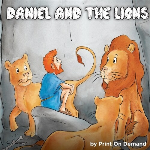 Daniel and the Lions (Paperback)