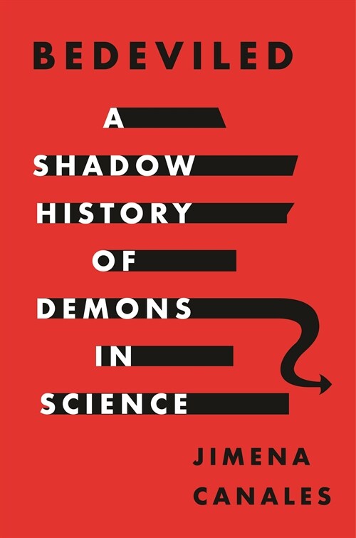 Bedeviled: A Shadow History of Demons in Science (Paperback)