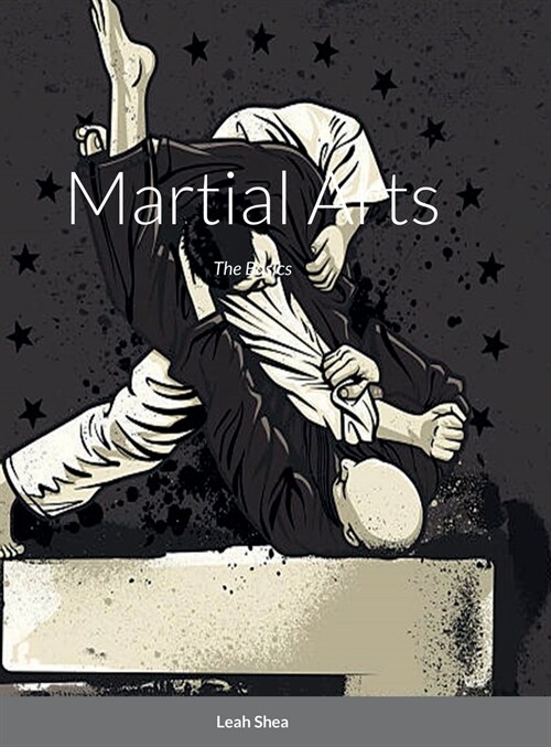 Martial Arts: The Basics (Hardcover)