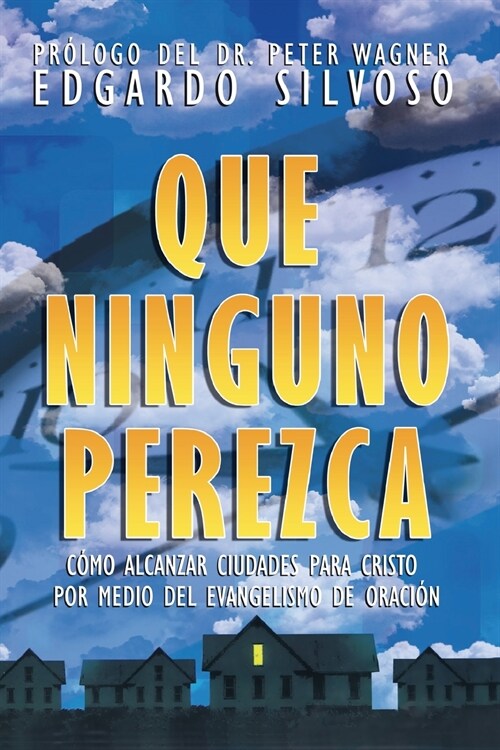 Que Ninguno Perezca (Paperback)