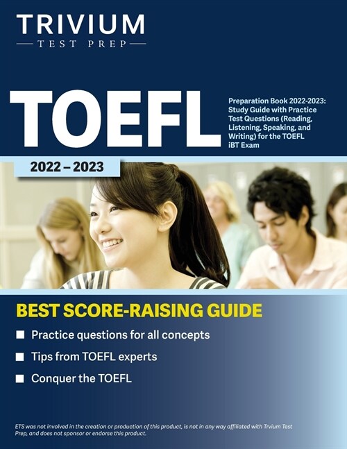 TOEFL Preparation Book 2022-2023: Study Guide with Practice Test Questions (Reading, Listening, Speaking, and Writing) for the TOEFL iBT Exam (Paperback)