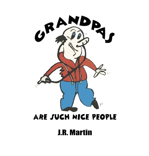 Grandpas Are Such Nice People (Hardcover)