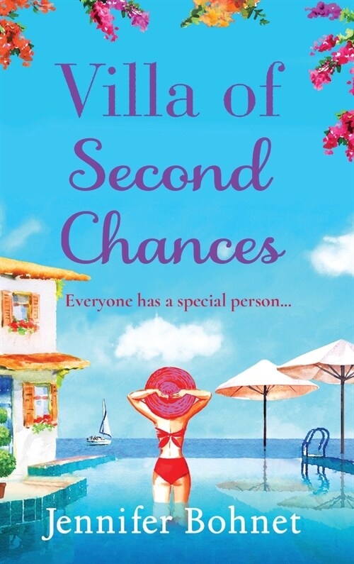 Villa of Second Chances : Escape to the sunshine with international bestseller Jennifer Bohnet (Hardcover)