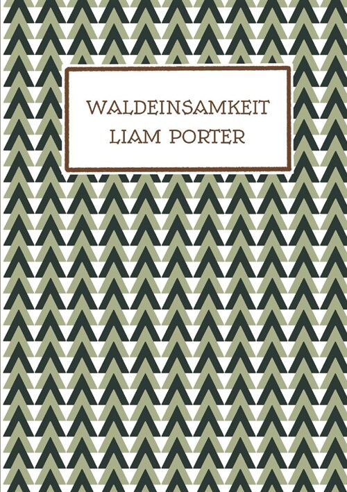 Waldeinsamkeit (Paperback)