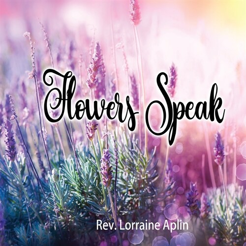 Flowers Speak (Paperback)