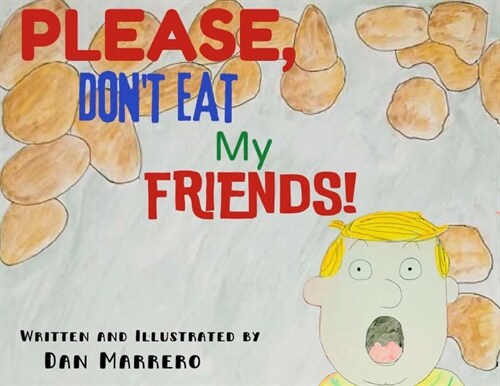 Please, Dont Eat My Friends (Paperback)