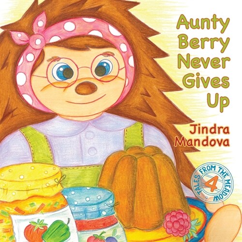 Aunty Berry Never Gives Up (Paperback)
