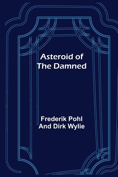 Asteroid of the Damned (Paperback)