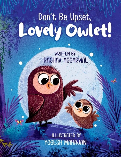 Dont Be Upset, Lovely Owlet! (Paperback)