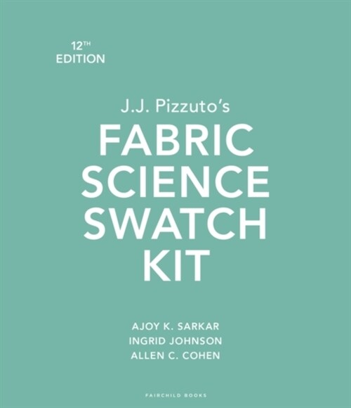 J.J. Pizzutos Fabric Science Swatch Kit : Bundle Book + Studio Access Card (Multiple-component retail product, 12 ed)