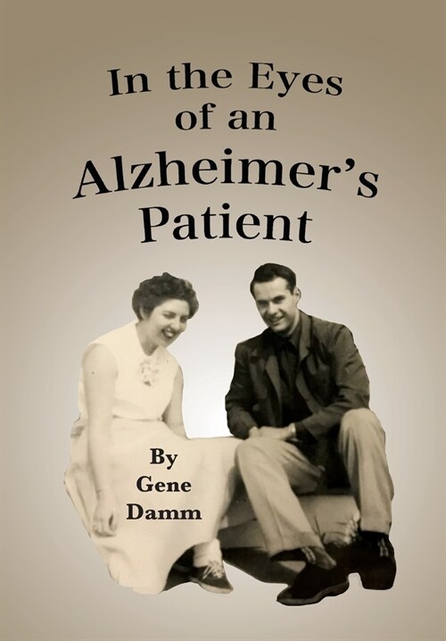 In the Eyes of an Alzheimers Patient (Hardcover)