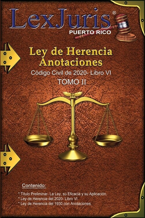 Ley de Herencia. Anotaciones: Ley de Herencia y Anotaciones. C?igo Civil de Puerto Rico. TOMO II (Paperback)