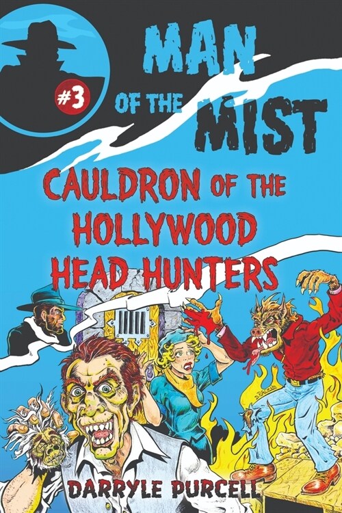 Cauldron of the Hollywood Head Hunters (Paperback)