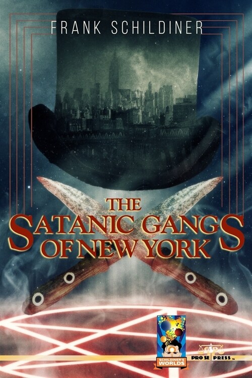 The Satanic Gangs of New York (Paperback)