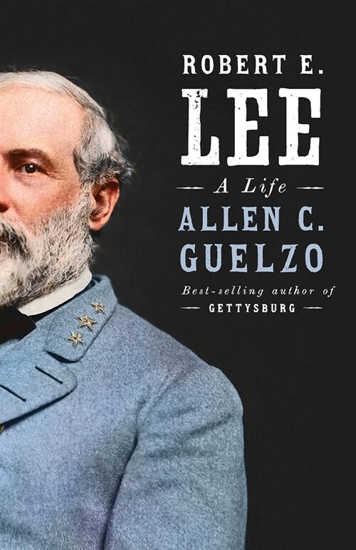 Robert E. Lee: A Life (Paperback)