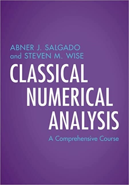 Classical Numerical Analysis : A Comprehensive Course (Hardcover)