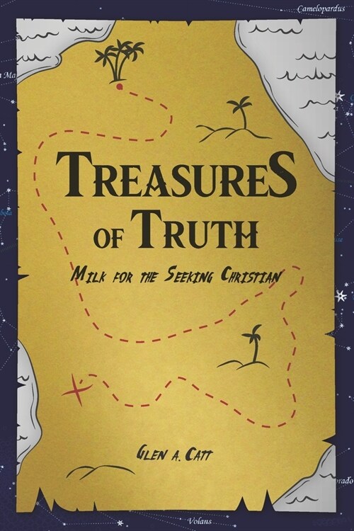 Treasures of Truth: Milk for the Seeking Christian (Paperback)