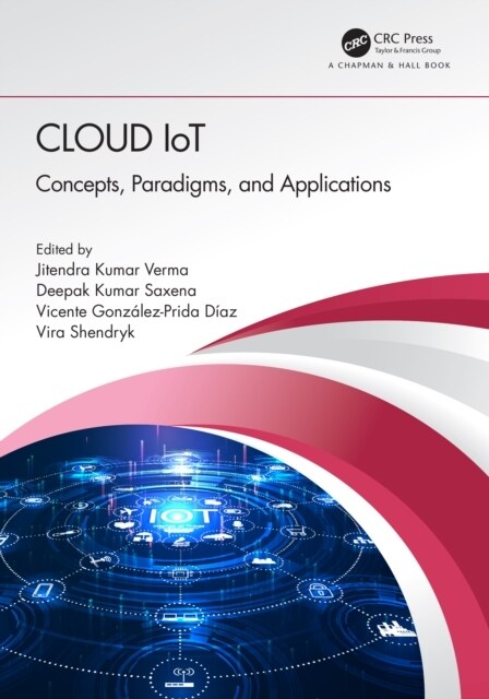 Cloud IoT : Concepts, Paradigms, and Applications (Hardcover)