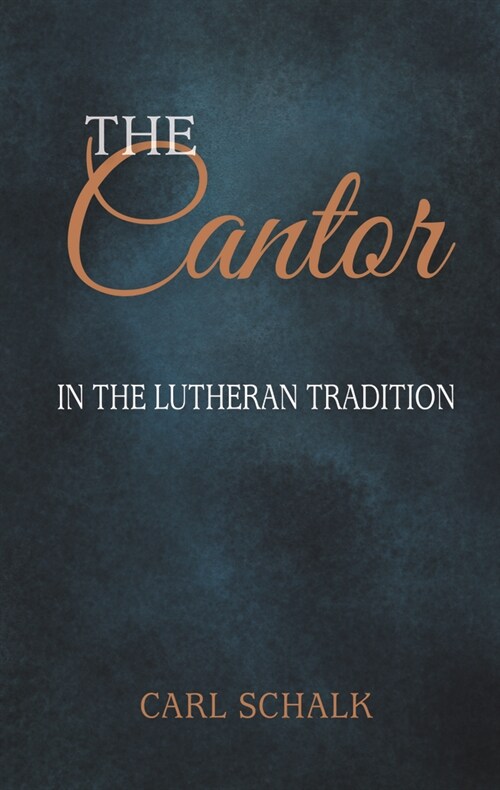 The Cantor in the Lutheran Tradition (Paperback)